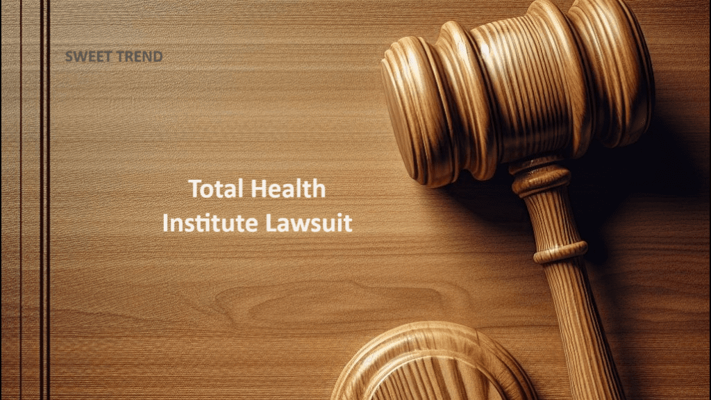Total Health Institute Lawsuit