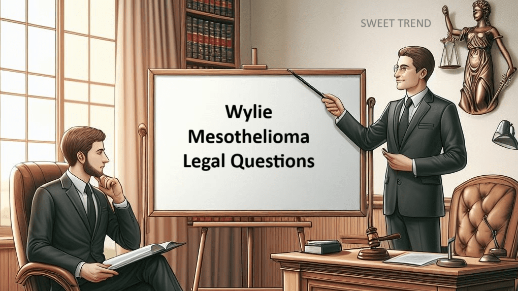 Wylie Mesothelioma Legal Questions