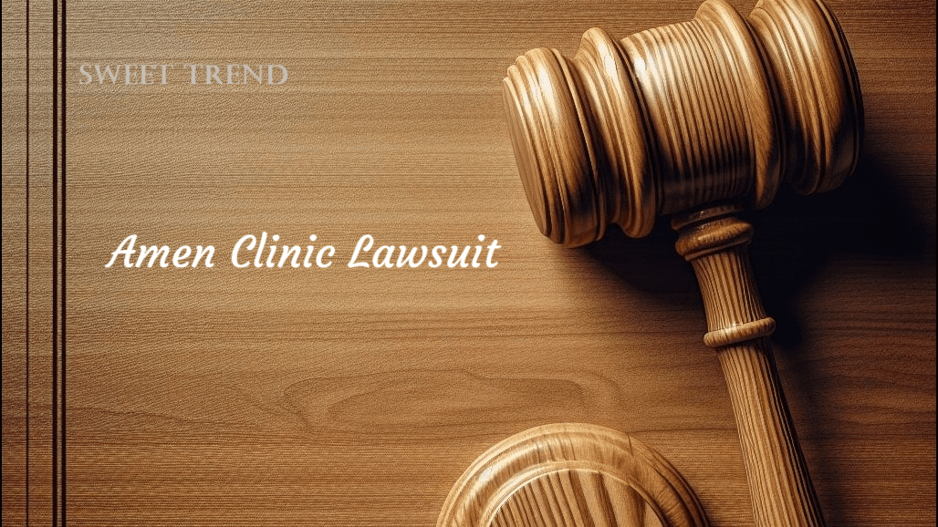 Amen Clinic Lawsuit