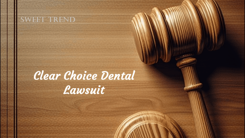 Clear Choice Dental Lawsuit