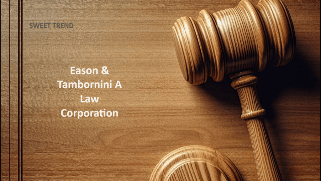 Eason & Tambornini A Law Corporation