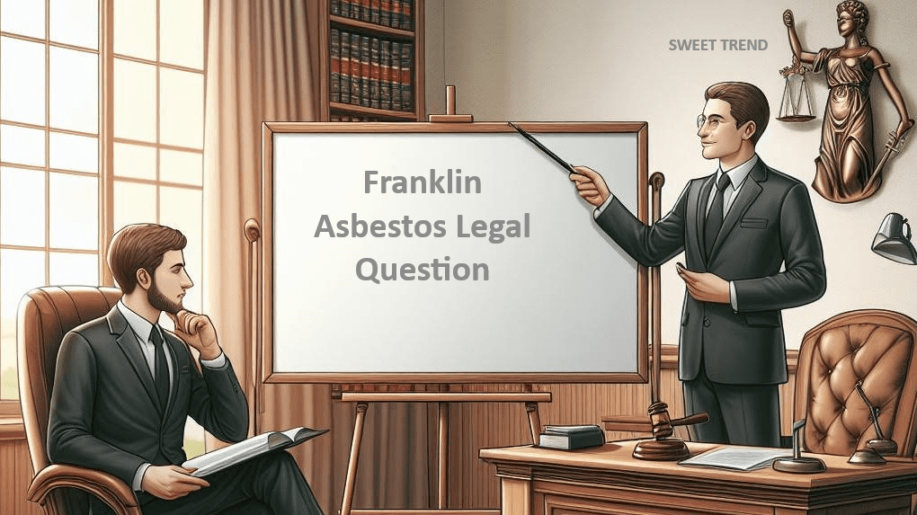franklin mesothelioma legal question
