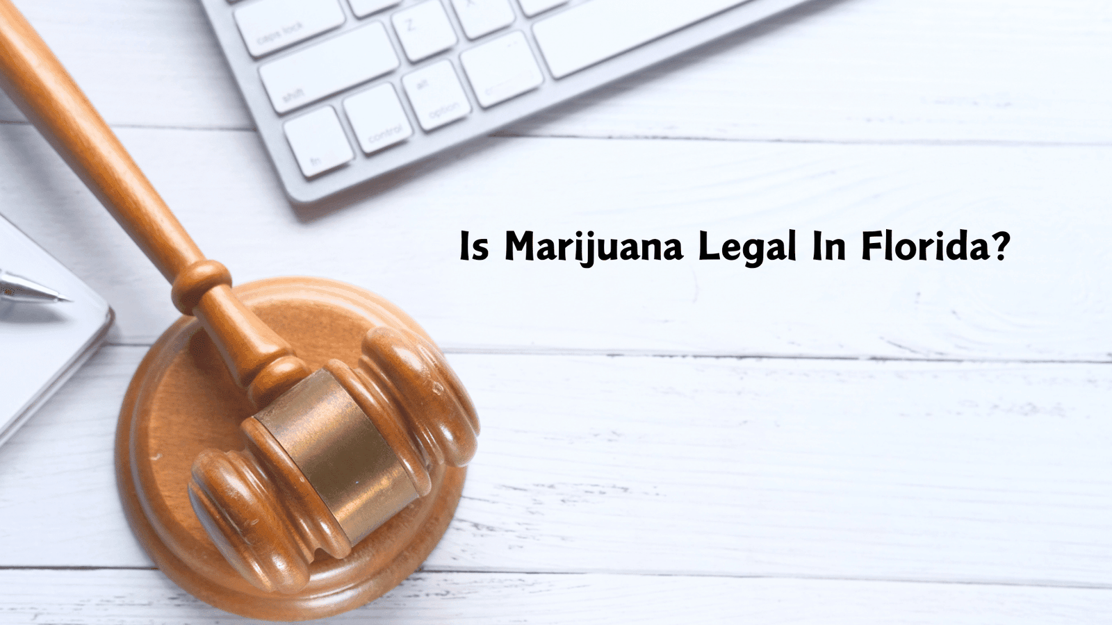 Is Marijuana Legal In Florida