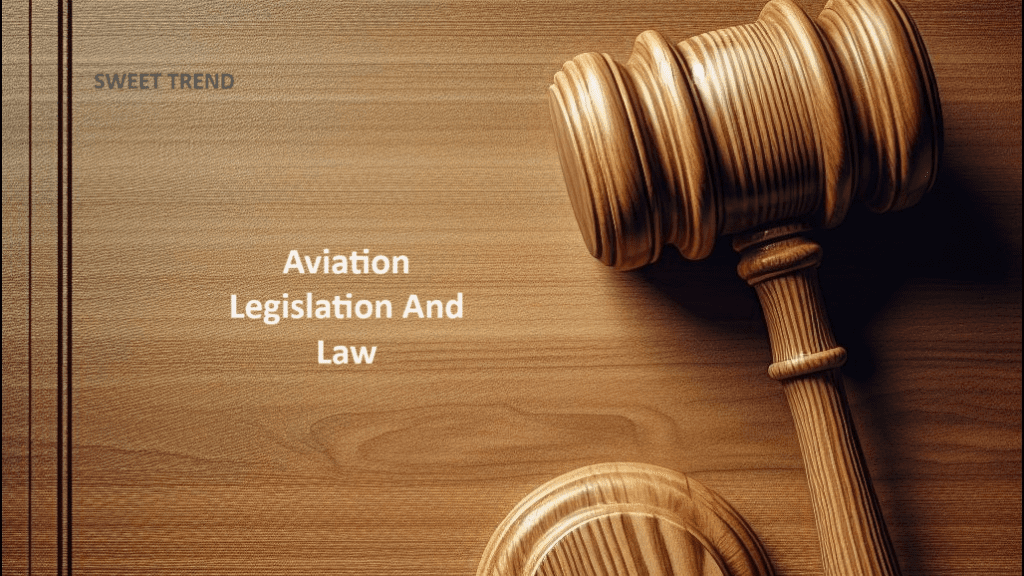 Aviation Legislation And Law