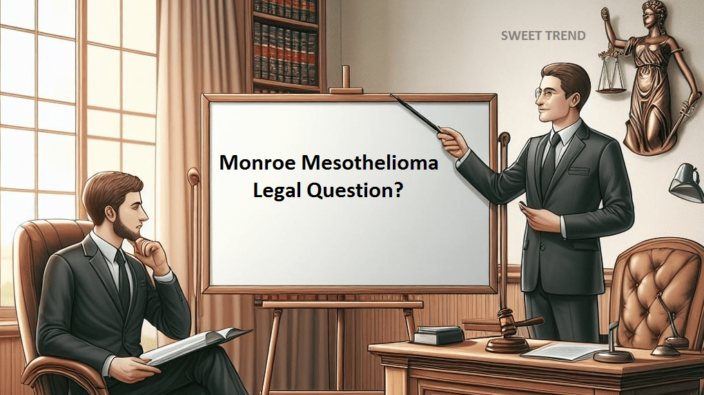 monroe mesothelioma legal question