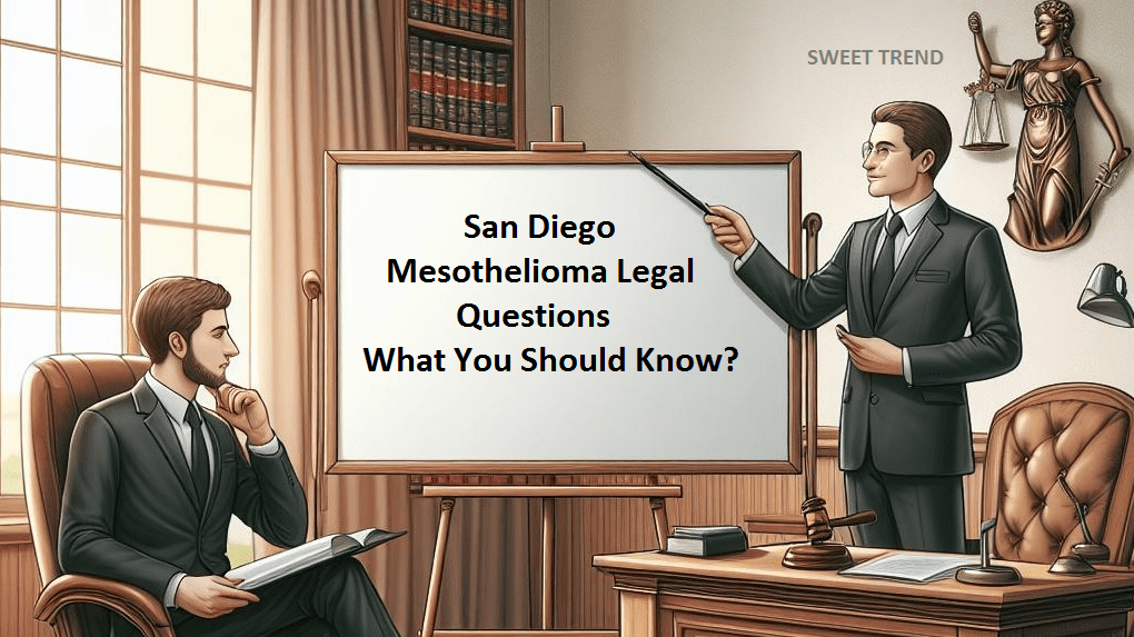 San Diego Mesothelioma Legal Questions