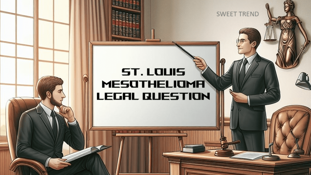 St. Louis Mesothelioma Legal Question