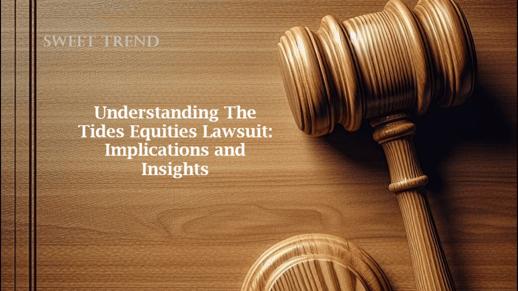 Tides Equities Lawsuit