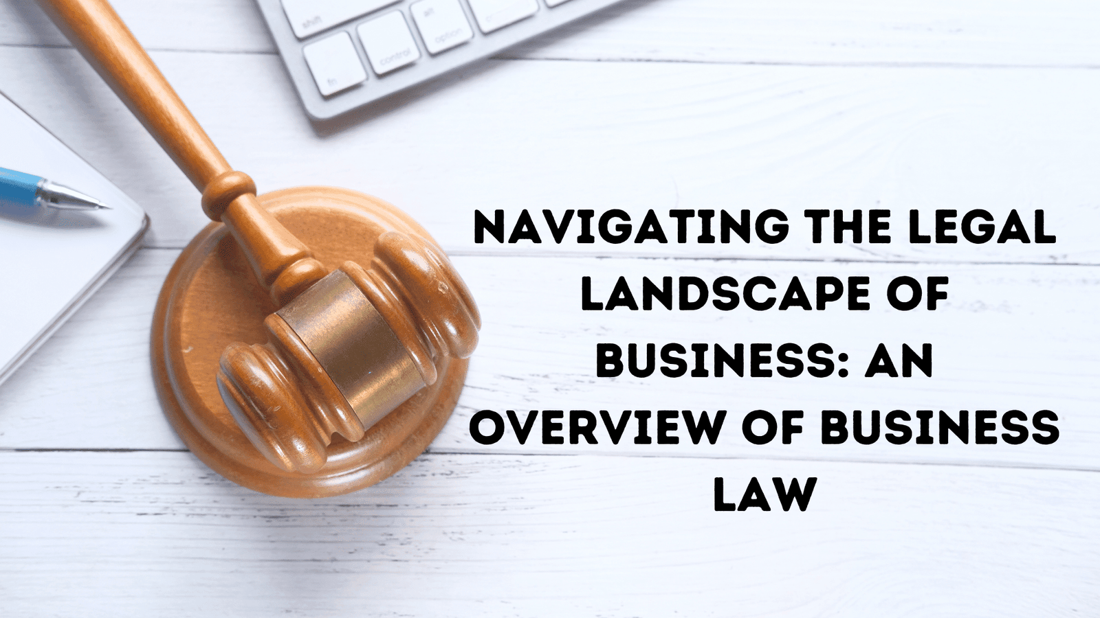 Legal Landscape of Business