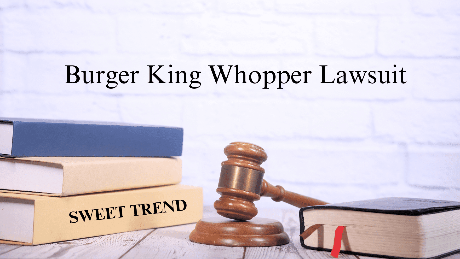 Burger King Whopper Lawsuit