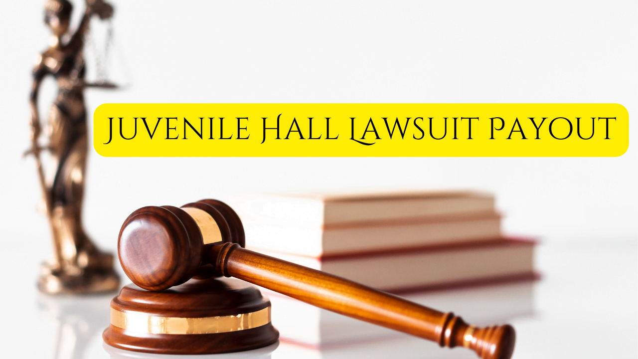 Juvenile Hall Lawsuit Payout