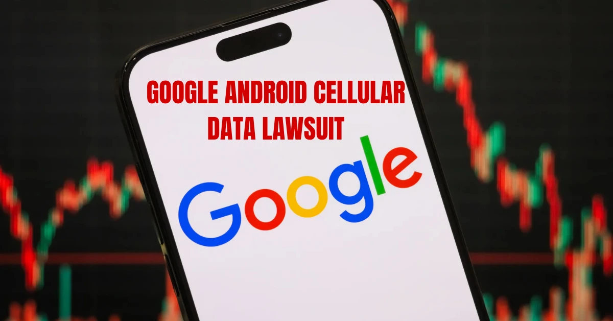 google android cellular data lawsuit